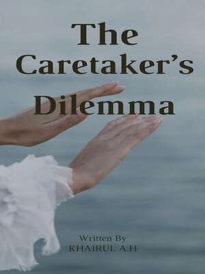 cover image of The Caretaker's Dilemma